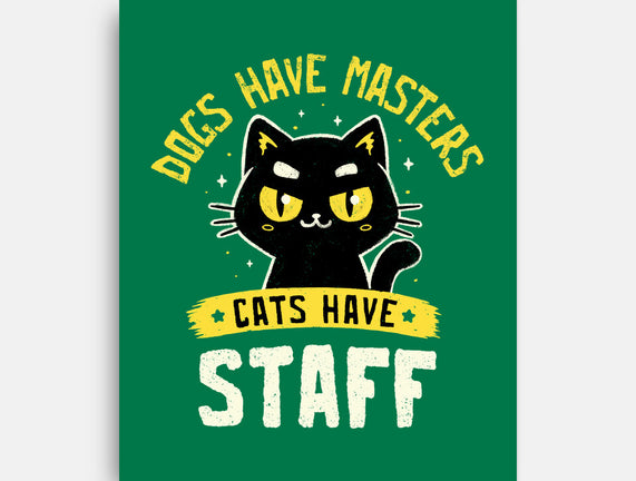 Cats Have Staff