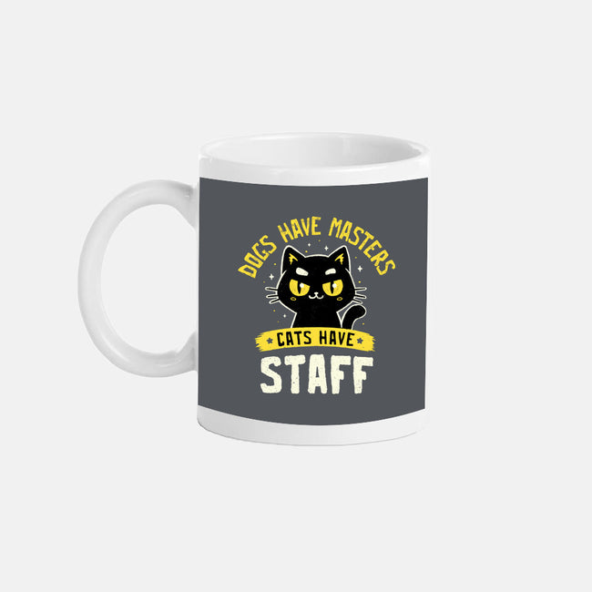 Cats Have Staff-None-Mug-Drinkware-koalastudio