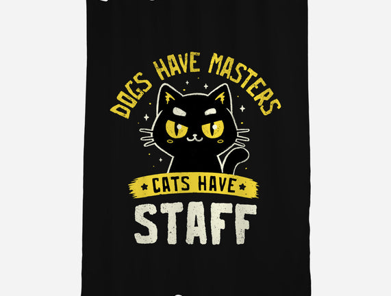 Cats Have Staff