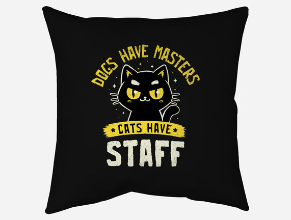 Cats Have Staff