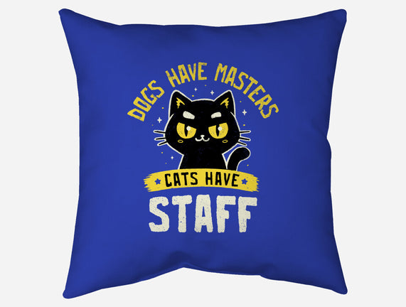 Cats Have Staff