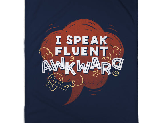 I Speak Fluent Awkward