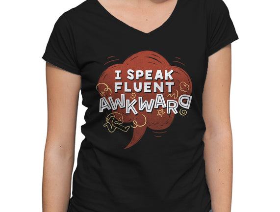 I Speak Fluent Awkward