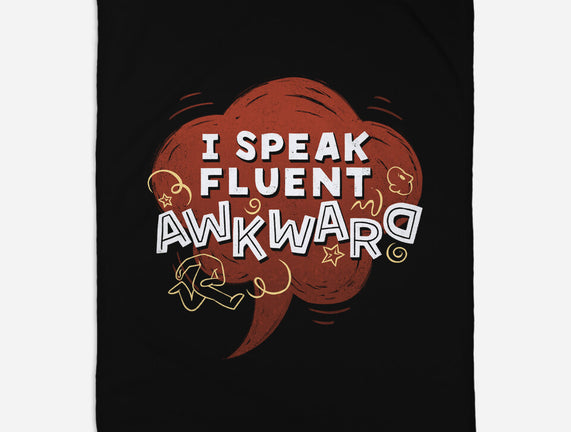 I Speak Fluent Awkward