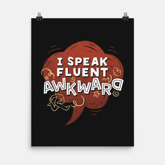 I Speak Fluent Awkward-None-Matte-Poster-koalastudio