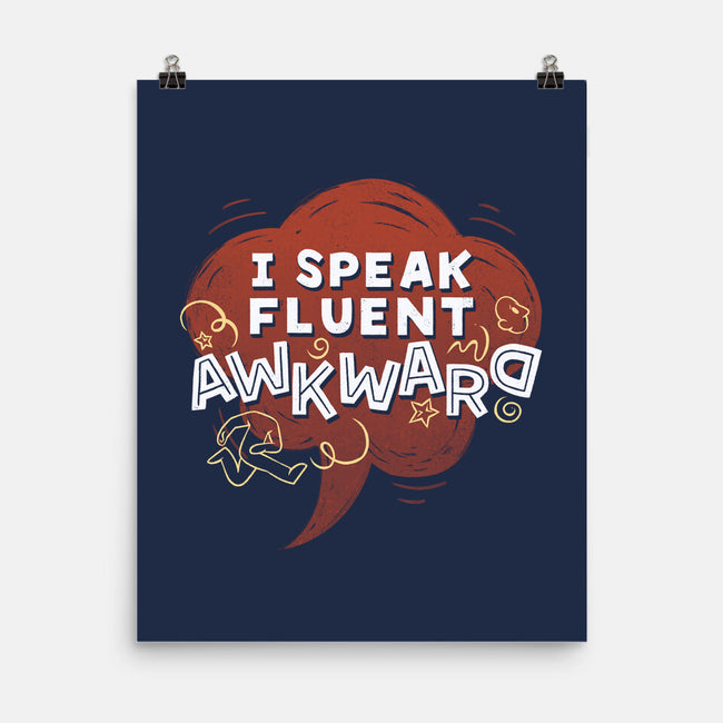 I Speak Fluent Awkward-None-Matte-Poster-koalastudio