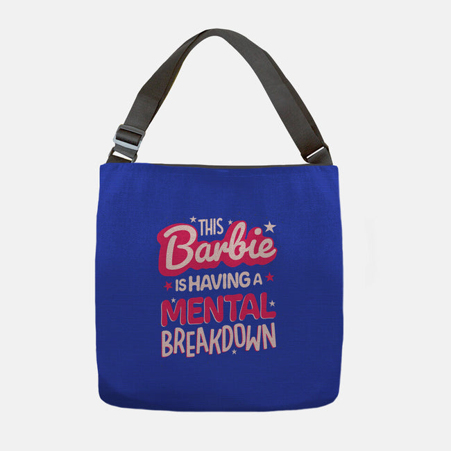 This Barbie Is Having A Mental Breakdown-None-Adjustable Tote-Bag-koalastudio