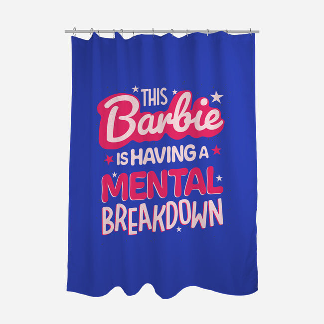 This Barbie Is Having A Mental Breakdown-None-Polyester-Shower Curtain-koalastudio