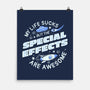 The Special Effects Are Awesome-None-Matte-Poster-koalastudio