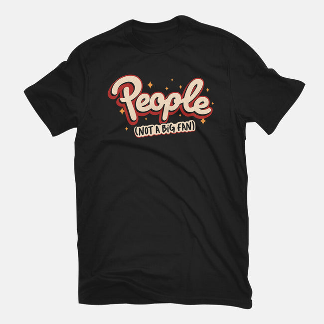 People Not A Big Fan-Womens-Basic-Tee-koalastudio