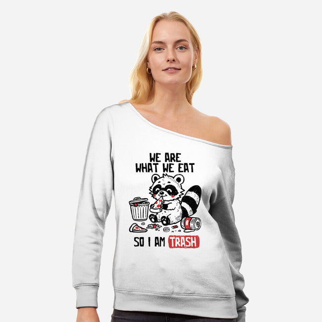 We Are What We Eat-Womens-Off Shoulder-Sweatshirt-koalastudio