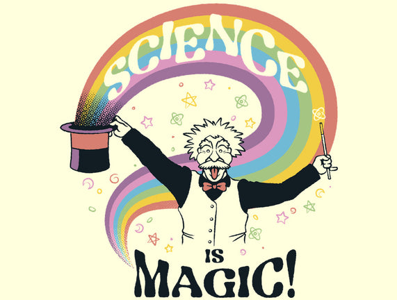 Science Is Magic Einstein