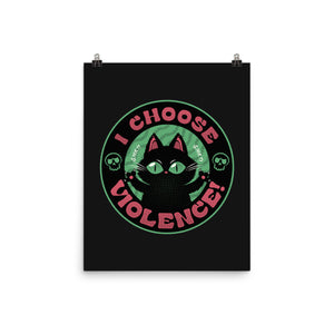 I Choose Violence Funny Cat