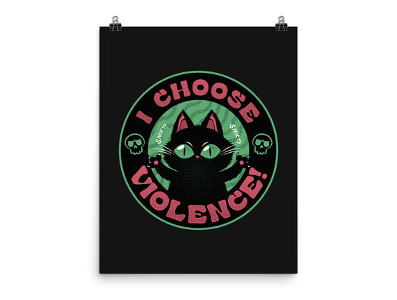 I Choose Violence Funny Cat