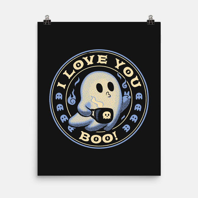 I Love You Boo Funny Ghost-None-Matte-Poster-tobefonseca