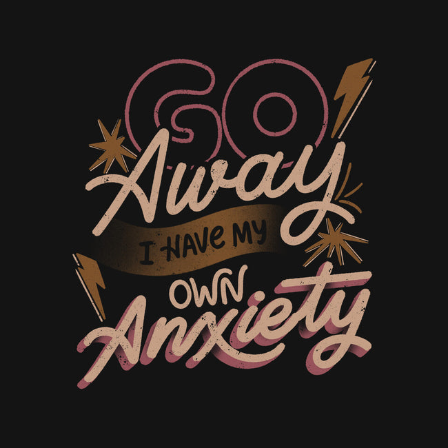 Go Away I Have My Own Anxiety-Unisex-Basic-Tank-tobefonseca