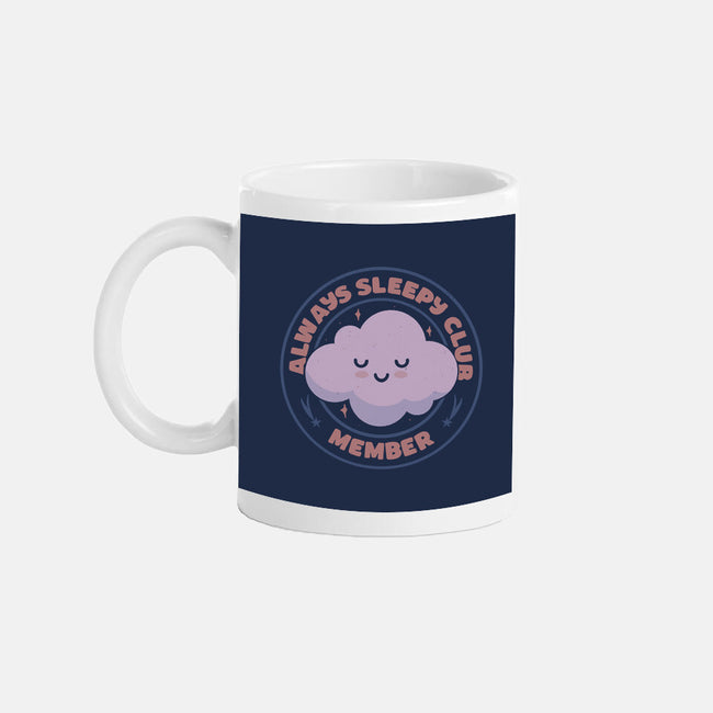 Always Sleepy Club Member-None-Mug-Drinkware-tobefonseca