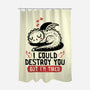 I Could Destroy You But I'm Tired-None-Polyester-Shower Curtain-koalastudio