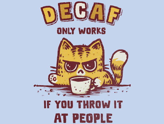 I Hate Decaf