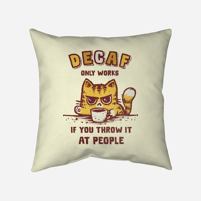 I Hate Decaf-None-Removable Cover w Insert-Throw Pillow-kg07