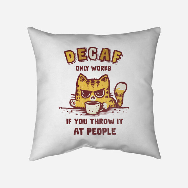 I Hate Decaf-None-Removable Cover w Insert-Throw Pillow-kg07