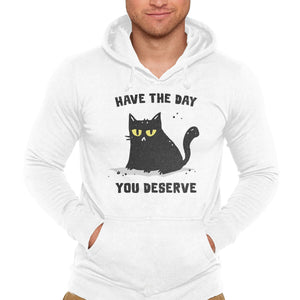 Have The Day You Deserve