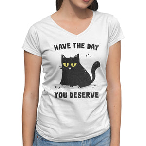 Have The Day You Deserve