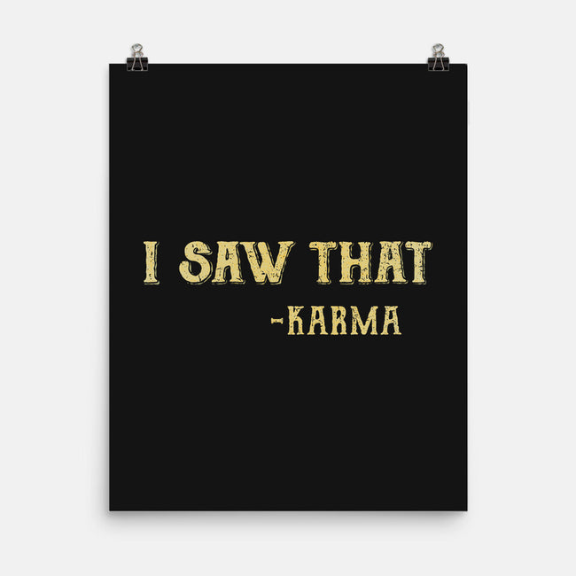 Karma Is Watching-None-Matte-Poster-kg07