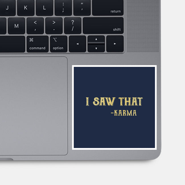 Karma Is Watching-None-Glossy-Sticker-kg07