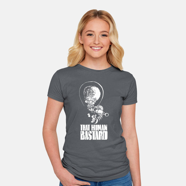 That Human Bastard-Womens-Fitted-Tee-zascanauta