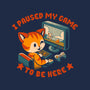 I Paused My Game To Be Here-Mens-Premium-Tee-worlddominationforcats