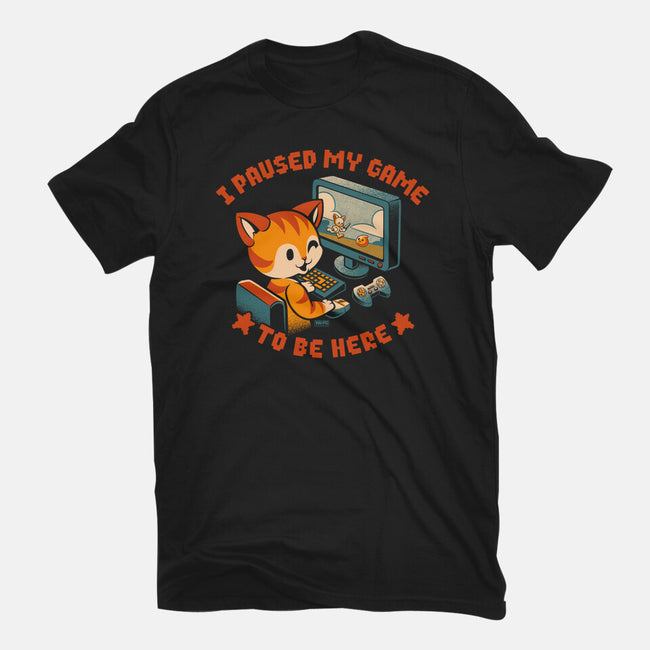 I Paused My Game To Be Here-Womens-Basic-Tee-worlddominationforcats