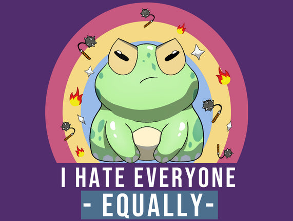 I Hate Everyone Equally