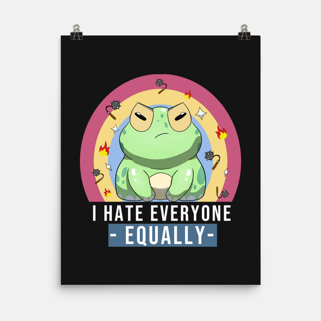 I Hate Everyone Equally-None-Matte-Poster-MaxoArt