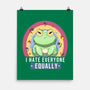 I Hate Everyone Equally-None-Matte-Poster-MaxoArt