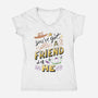 You Got A Friend-Womens-V-Neck-Tee-yumie