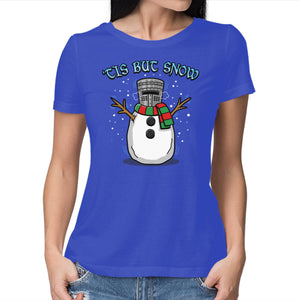 Tis But Snow