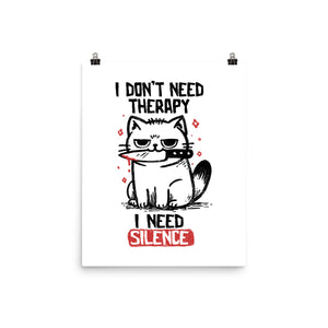 I Don't Need Therapy I Need Silence