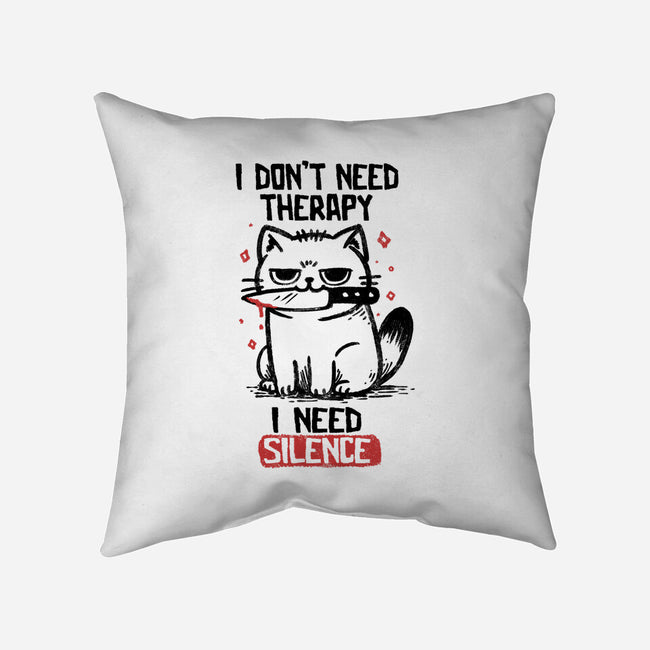 I Don't Need Therapy I Need Silence-None-Removable Cover w Insert-Throw Pillow-koalastudio