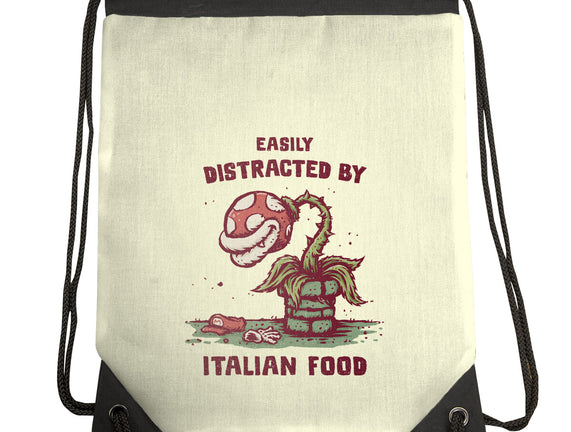 Easily Distracted By Italian Food