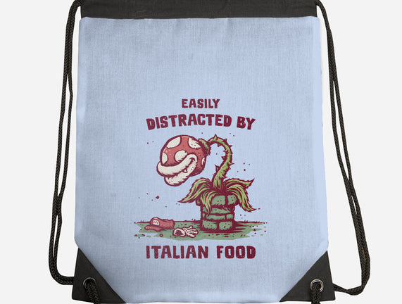 Easily Distracted By Italian Food