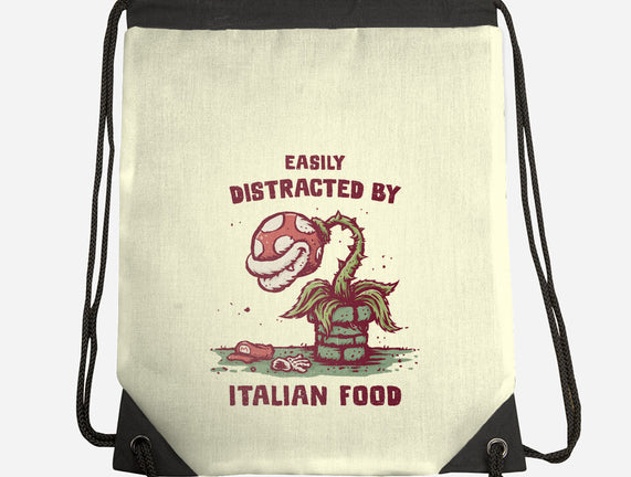 Easily Distracted By Italian Food