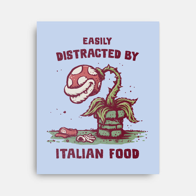 Easily Distracted By Italian Food-None-Stretched-Canvas-kg07