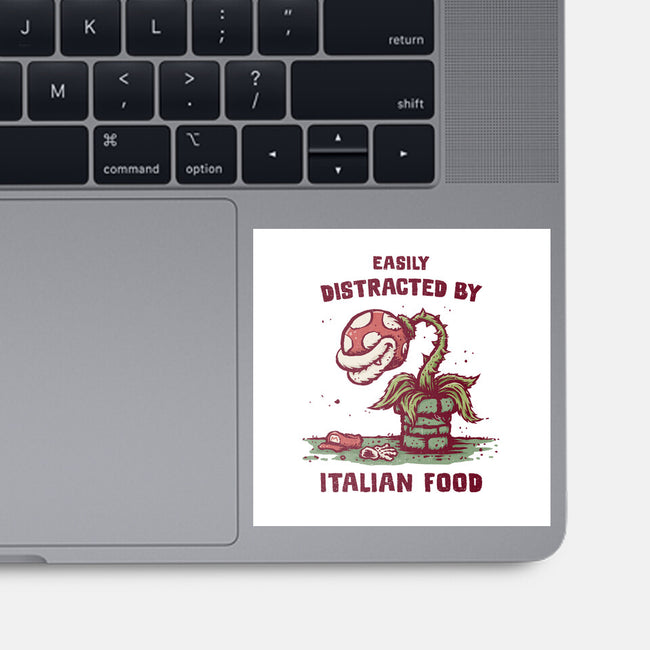 Easily Distracted By Italian Food-None-Glossy-Sticker-kg07