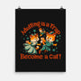 Become A Cat-None-Matte-Poster-worlddominationforcats