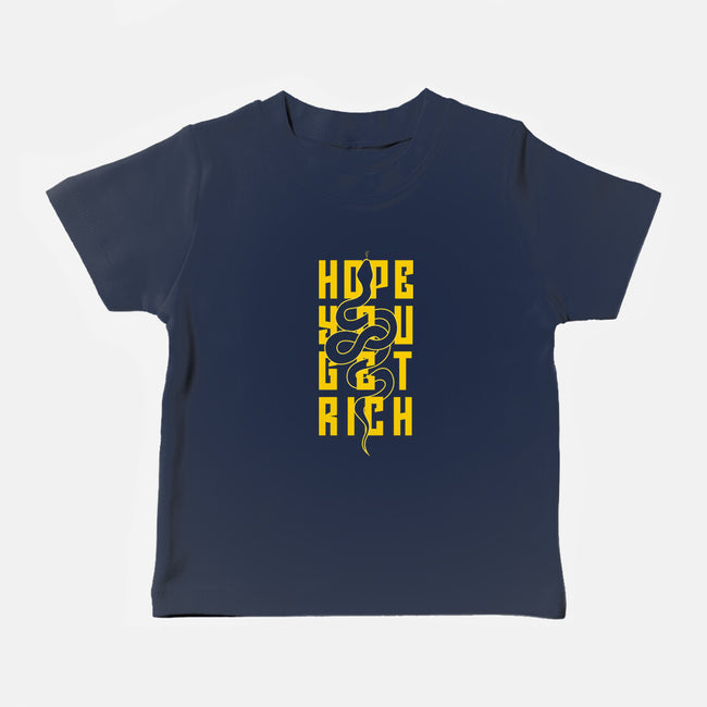 Hope You Get Rich-Baby-Basic-Tee-bloomgrace28