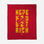 Hope You Get Rich-None-Fleece-Blanket-bloomgrace28