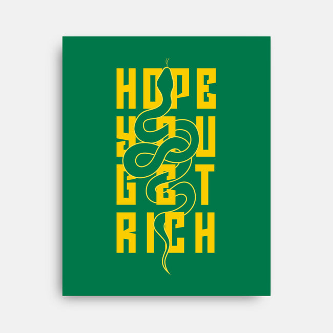 Hope You Get Rich-None-Stretched-Canvas-bloomgrace28