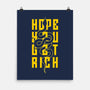 Hope You Get Rich-None-Matte-Poster-bloomgrace28