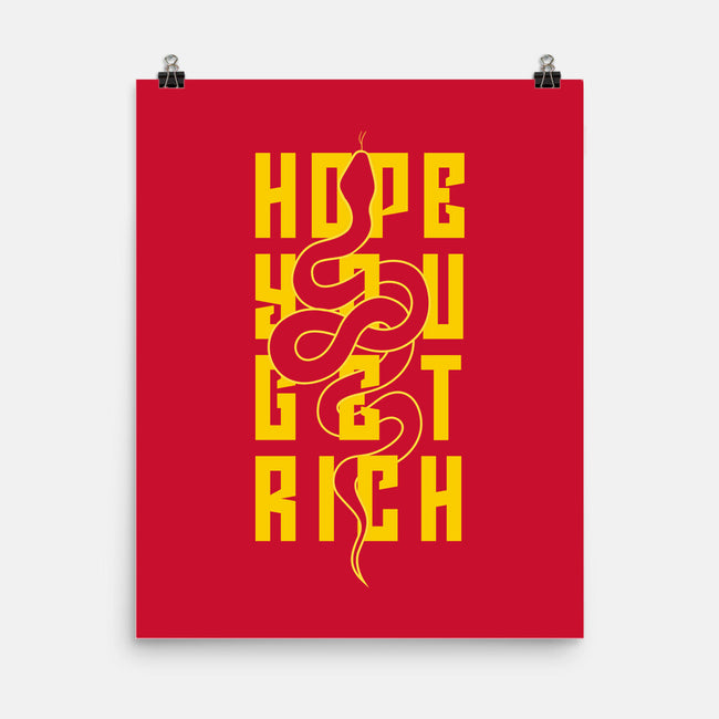 Hope You Get Rich-None-Matte-Poster-bloomgrace28